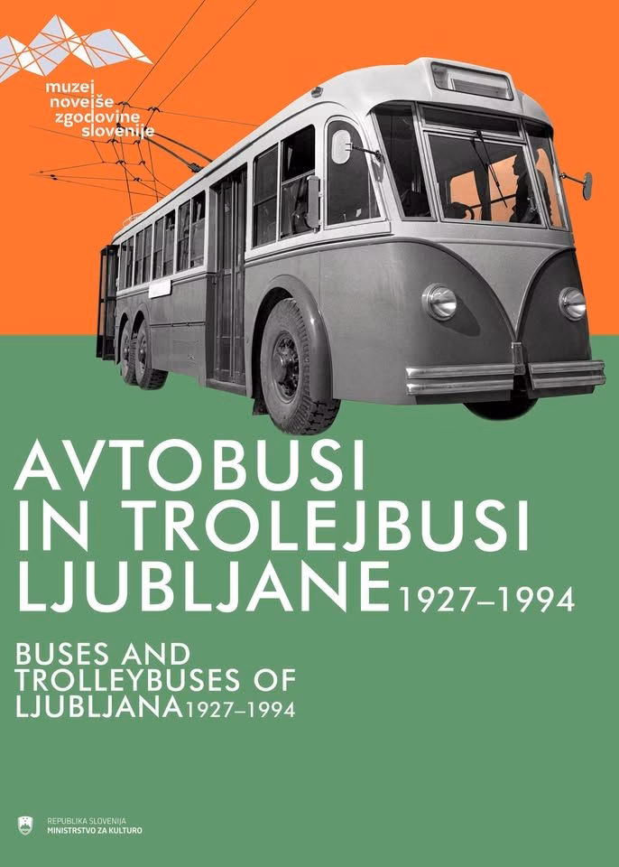 Avtobusi in trolejbusi Ljubljane 1927–1994| Muzej novejše zgodovine Slovenije