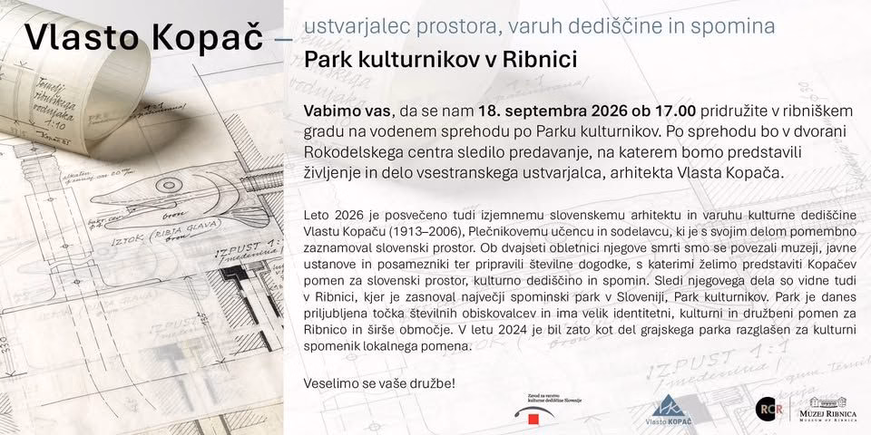 Vlasto Kopač – ustvarjalec prostora, varuh dediščine in spomina
